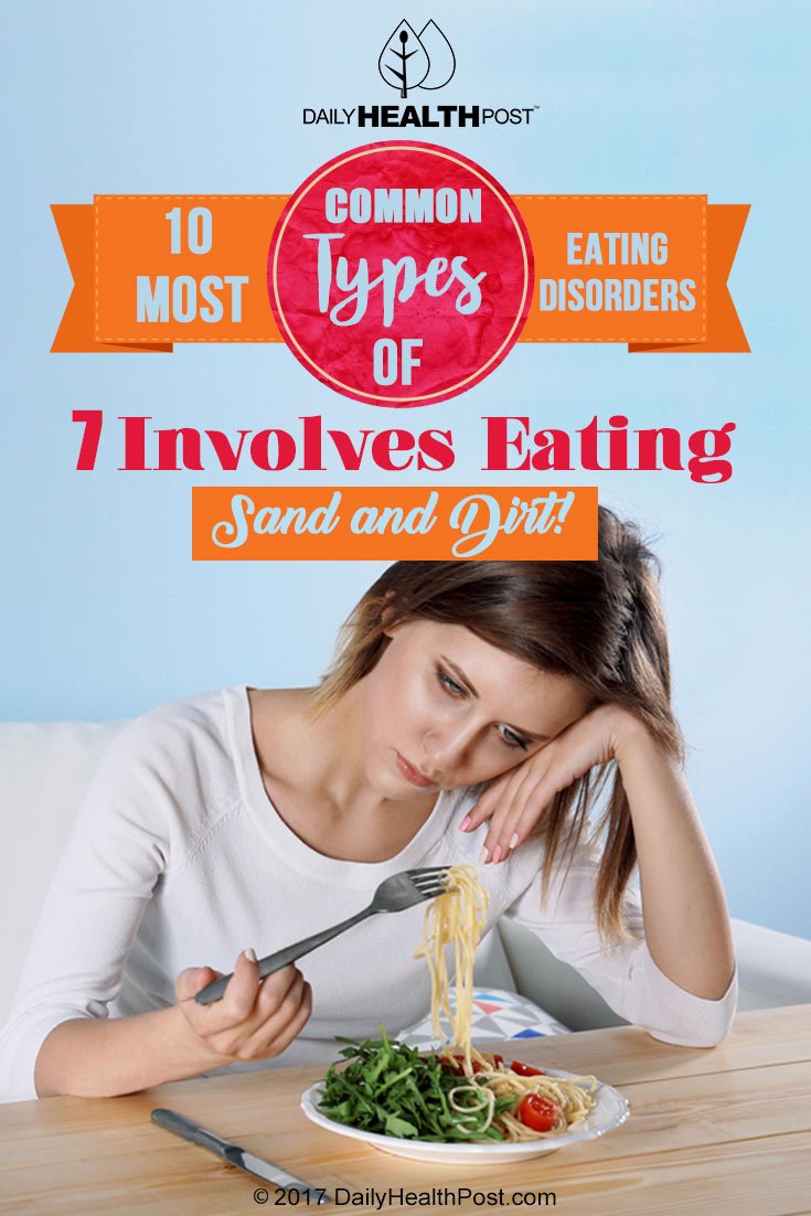 10 Most Common Types of Eating Disorders. #7 Involves ...