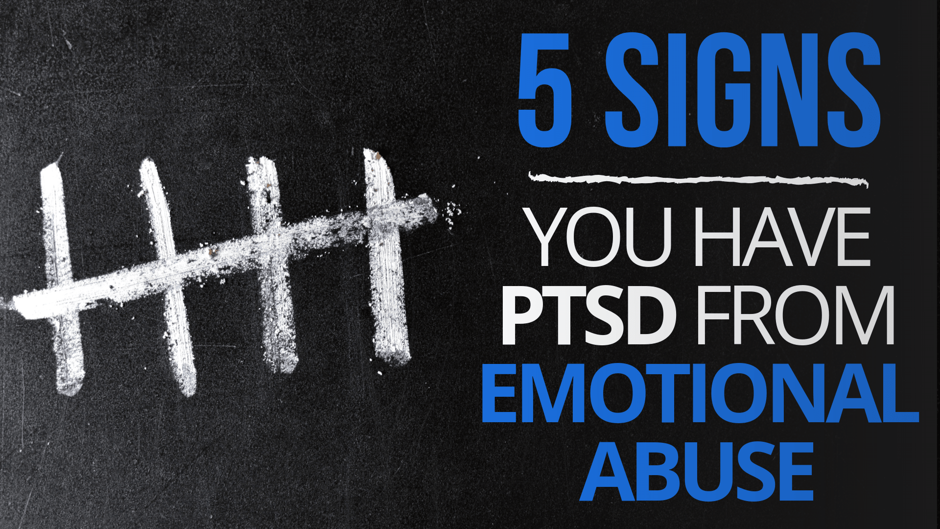 5 Signs You Have PTSD From Emotional Abuse