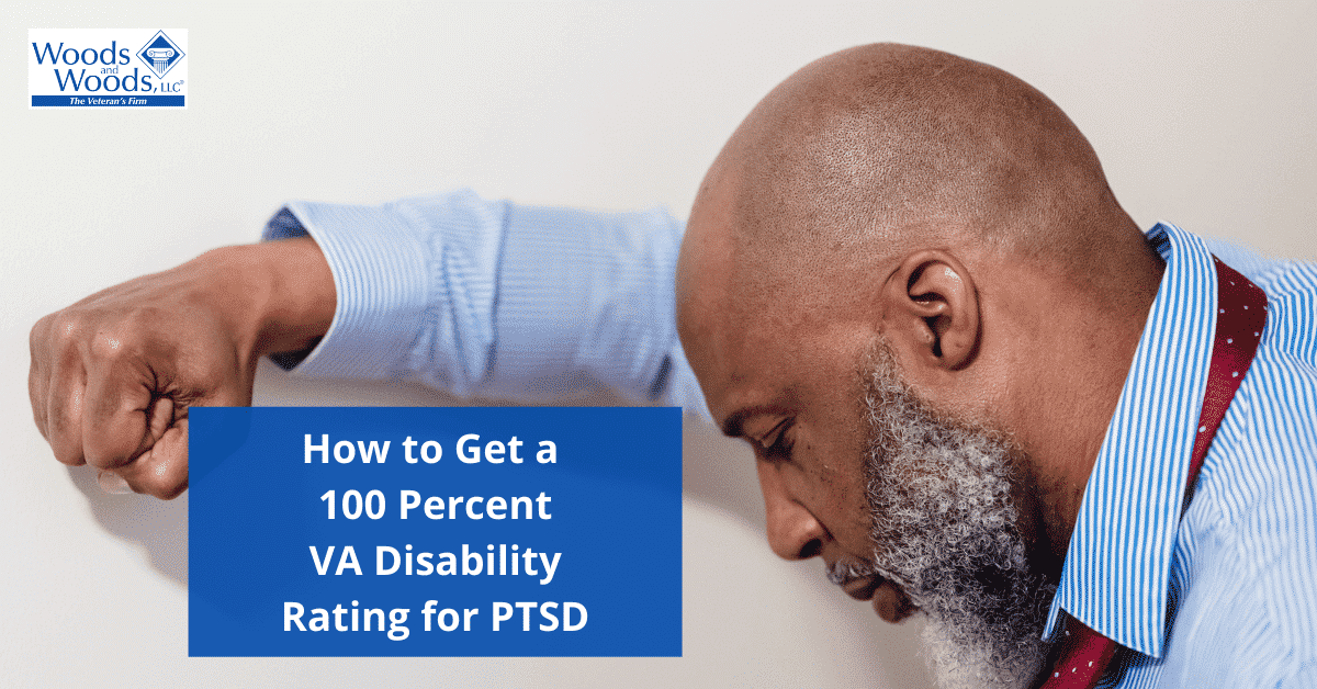 A 100 Percent VA Disability Rating Because of PTSD