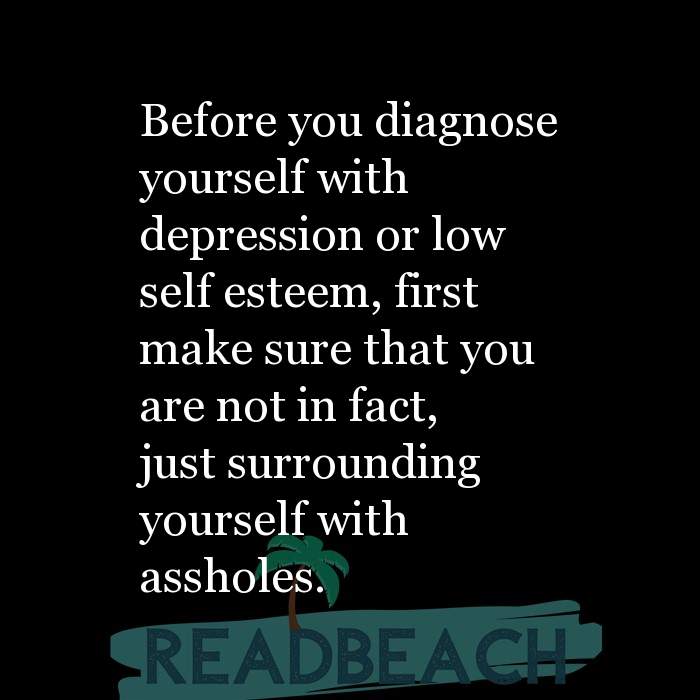 Before You Diagnose Yourself With Depression Quote / Depression Quotes ...