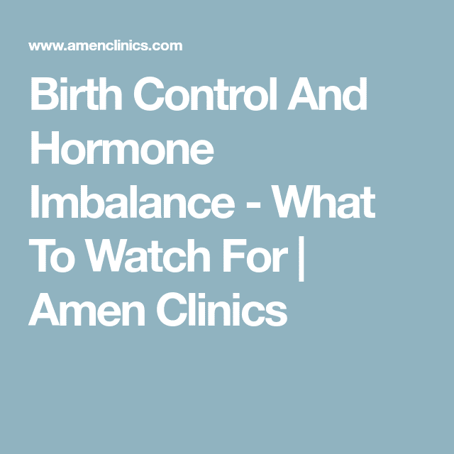 Birth Control And Hormone Imbalance