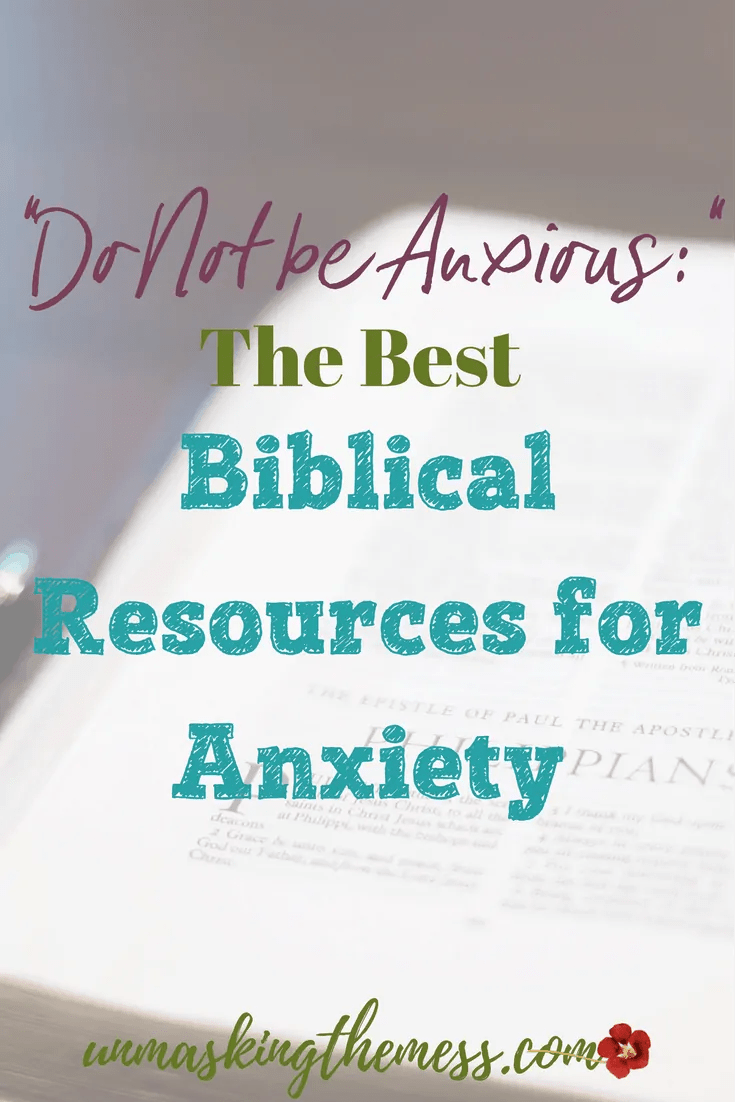 Do Not be Anxious: The Best Biblical Resources for Anxiety ...