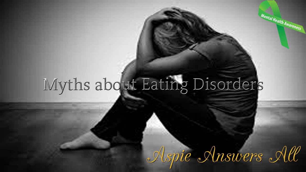 Getting RID of the Myths of Eating Disorders