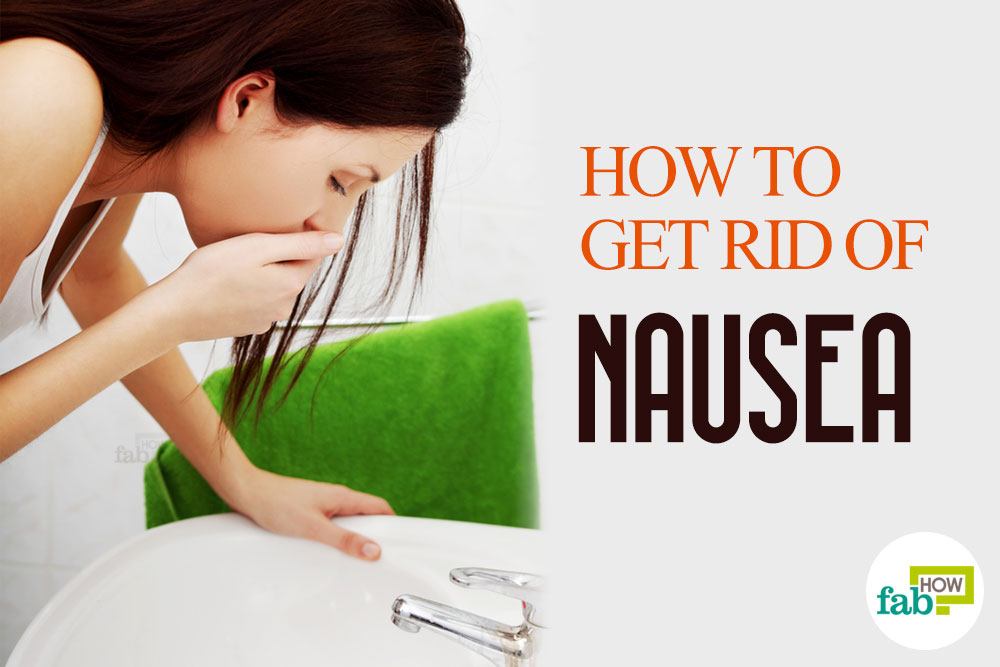 How to Get Rid of Nausea in Naturally