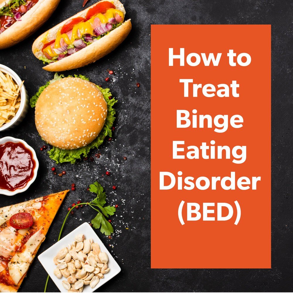 How to treat Binge Eating Disorder (BED)