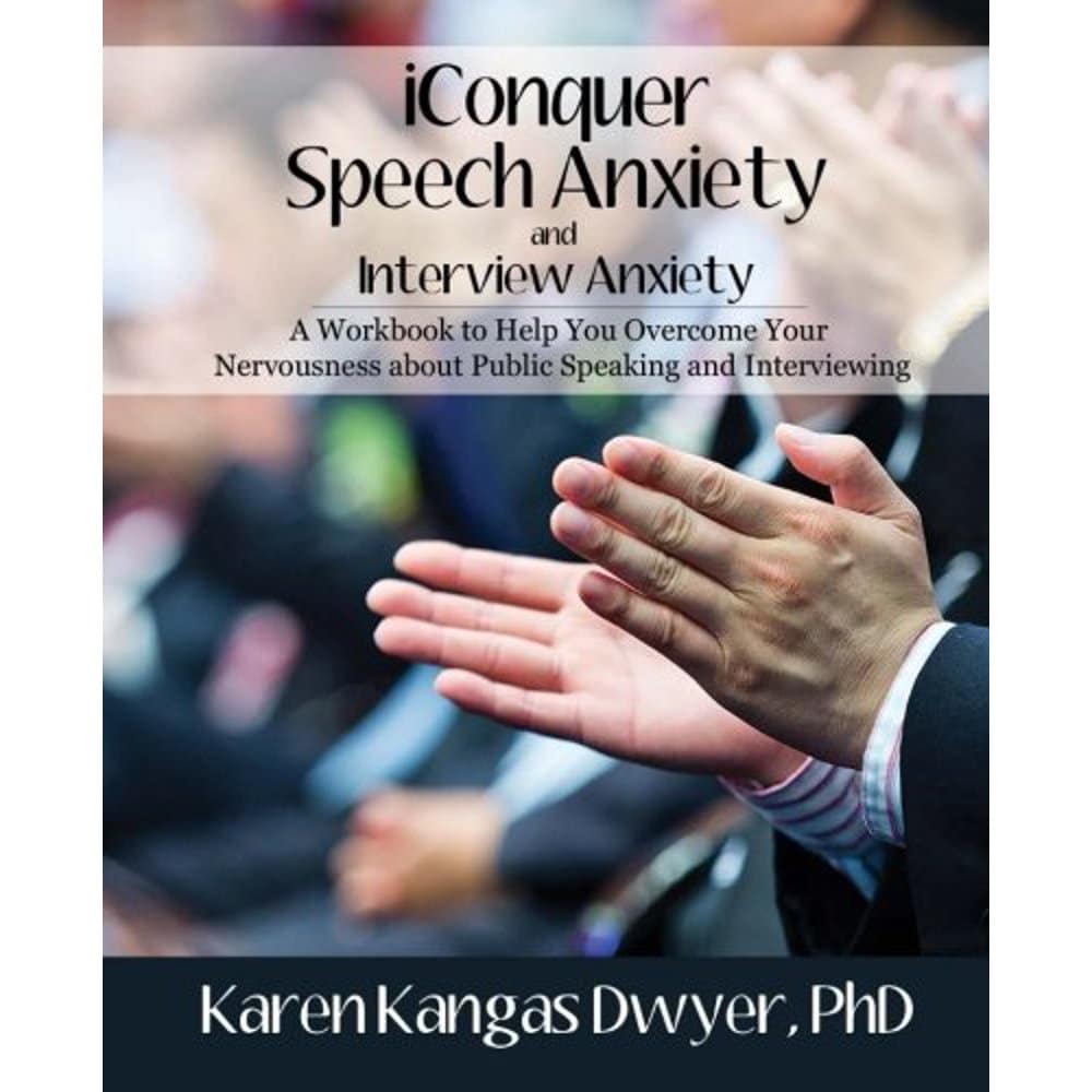 Iconquer Speech Anxiety &  Interview Anxiety : A Workbook to Help You ...