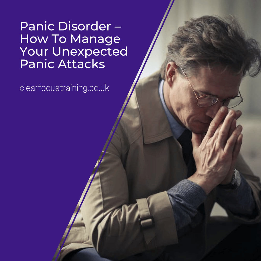 Panic Disorder  How To Manage Your Unexpected Panic Attacks