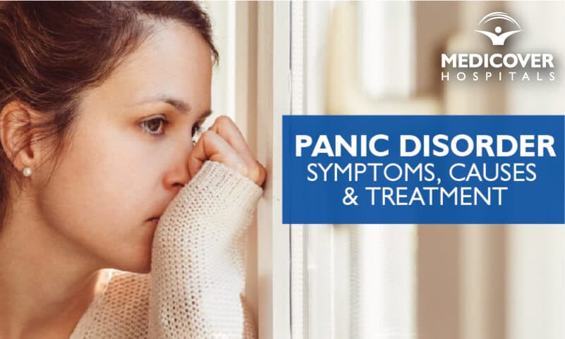 Panic Disorder: Symptoms, Causes and Treatment