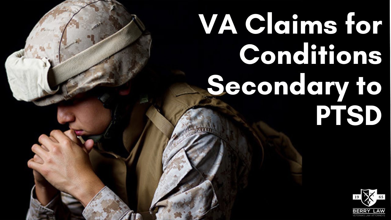 VA Claims for Conditions Secondary to PTSD