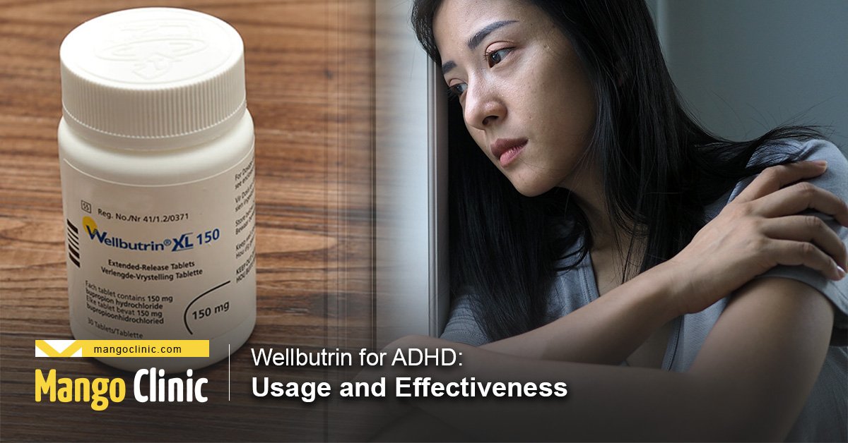 Wellbutrin for ADHD: Usage and Effectiveness Â· Mango Clinic
