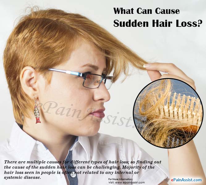 What Can Cause Sudden Hair Loss?