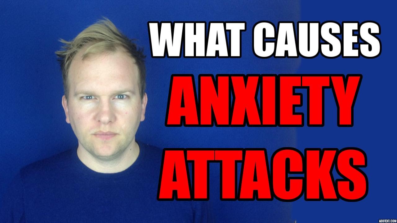 What Causes Anxiety Attacks
