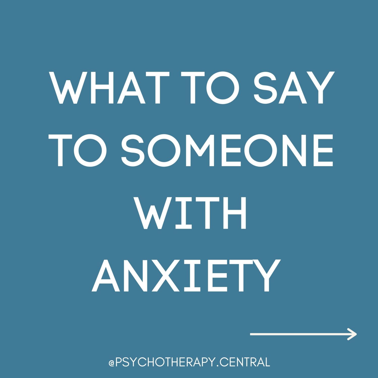 What To Say To Someone With Anxiety