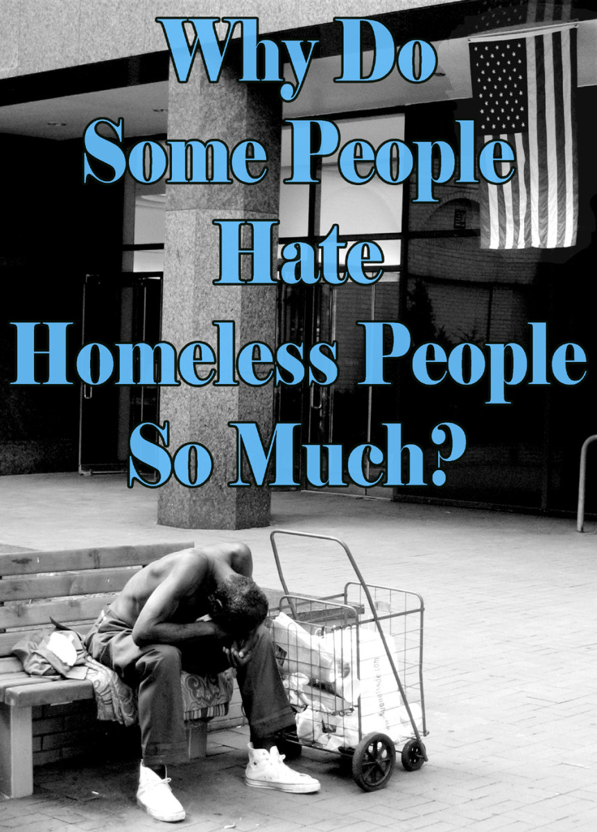 Why Do People Fear and Hate the Homeless?