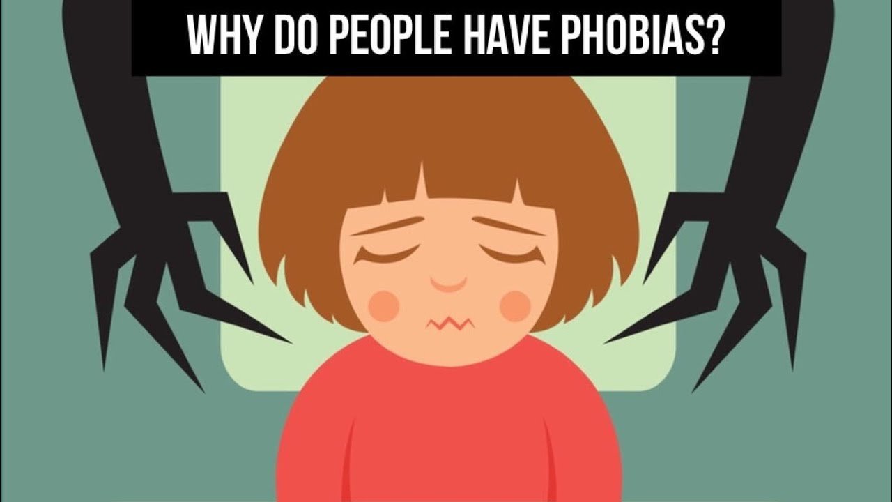Why Do People Have Phobias?